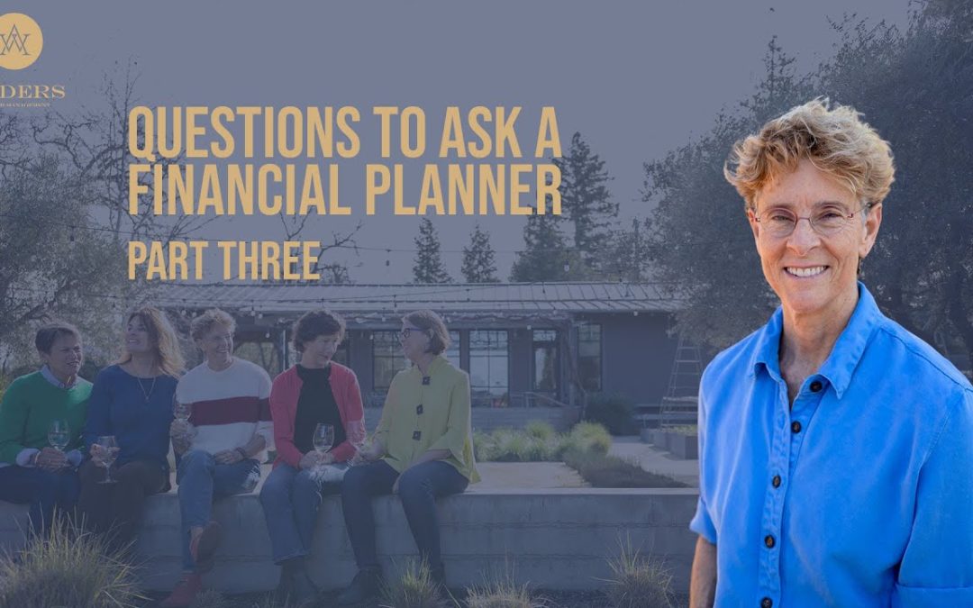 Questions To Ask a Financial Planner – Part Three